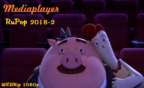 Сборник клипов - Mediaplayer: RuPop 2018-2 [50 Music Videos] (2018) WEBRip 1080p